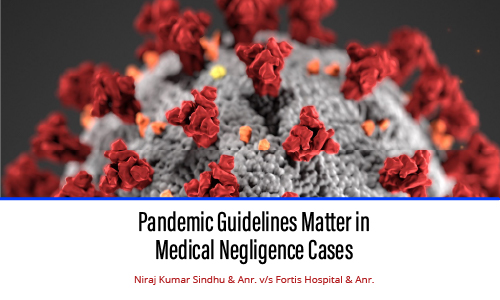 Pandemic guidelines matter in medical negligence cases